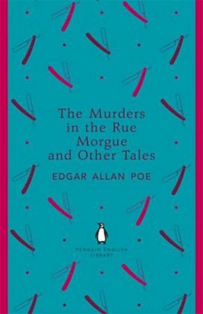 The Murders in the Rue Morgue and Other Tales