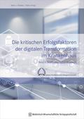 Die kritischen Erfolgsfaktoren der digitalen Transformation im Krankenhaus 4