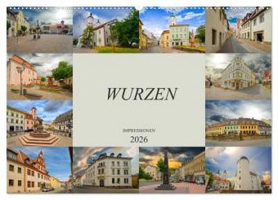 Wurzen Impressionen (Wandkalender 2026 DIN A2 quer), CALVENDO Monatskalender