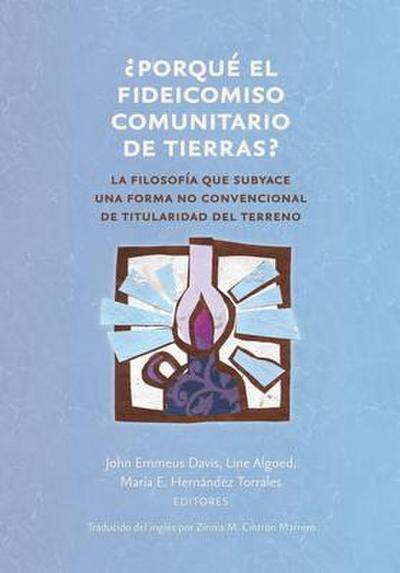 ¿¿Porqué el fideicomiso comunitario de tierras¿?