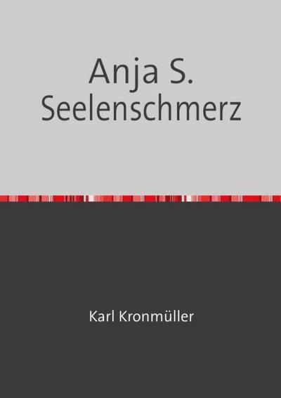 Anja S. Seelenschmerz