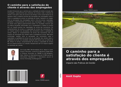 O caminho para a satisfação do cliente é através dos empregados