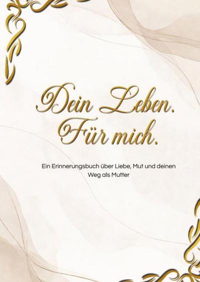 Dein Leben. Für mich.