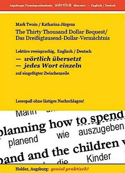 The Thirty Thousand Dollar Bequest / Das Dreißig-Tausend-Dollar-Vermächtnis