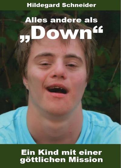 Alles andere als ’Down’