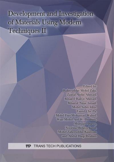 Development and Investigation of Materials Using Modern Techniques II
