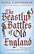 The Beastly Battles Of Old England