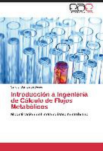 Introducción a Ingeniería de Cálculo de Flujos Metabólicos - Sérgio Santos de Jesus