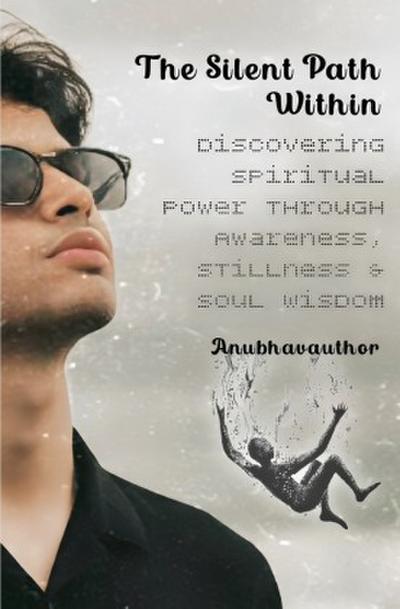 The Silent Path Within