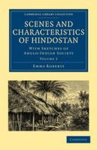 Scenes and Characteristics of Hindostan - Volume             3