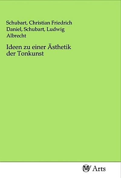 Ideen zu einer Ästhetik der Tonkunst