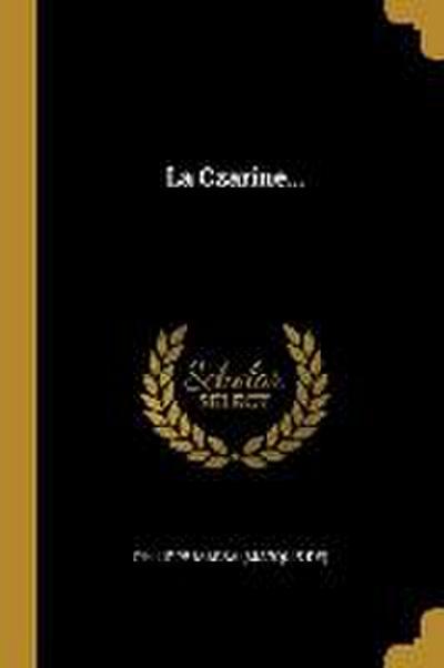 La Czarine...