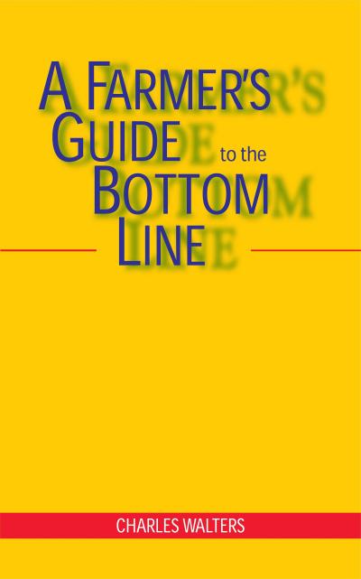 A Farmer’s Guide to the Bottom Line