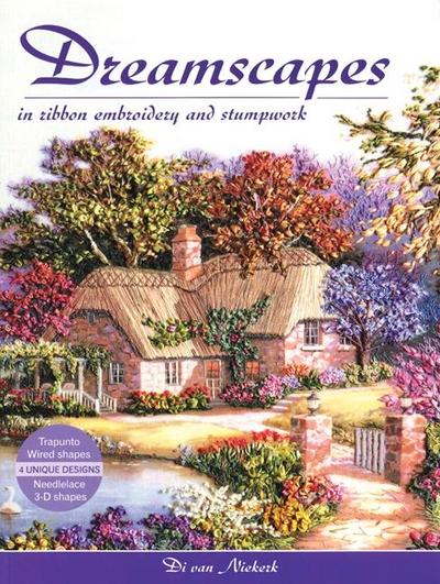 Dreamscapes in Ribbon Embroidery and Stumpwork