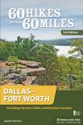 60 Hikes Within 60 Miles: Dallas–Fort Worth