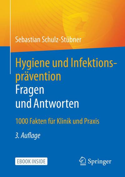 Hygiene und Infektionsprävention. Fragen und Antworten