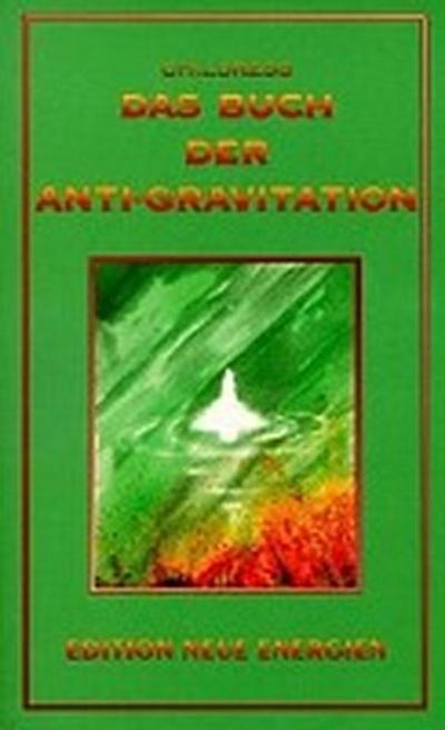 Das Buch der Anti-Gravitation