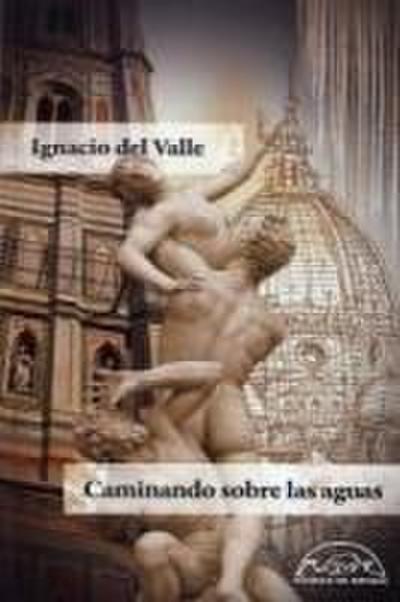 Caminando sobre las aguas
