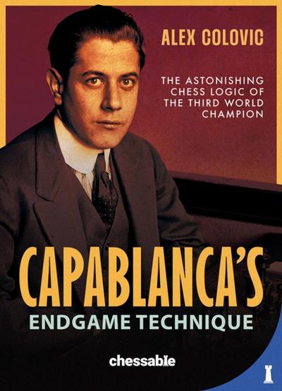 Capablanca’s Endgame Technique