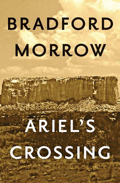 Morrow, B: Ariel’s Crossing