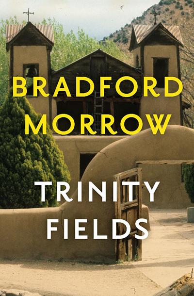 Morrow, B: Trinity Fields