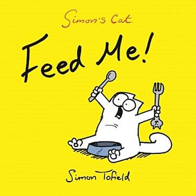 Simon’s Cat, Feed Me!