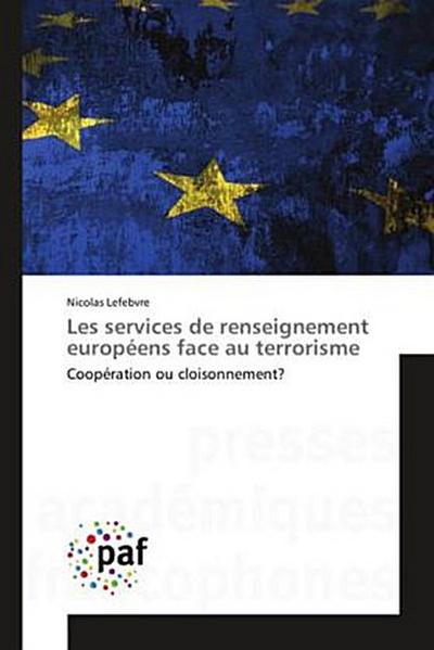 Les services de renseignement européens face au terrorisme