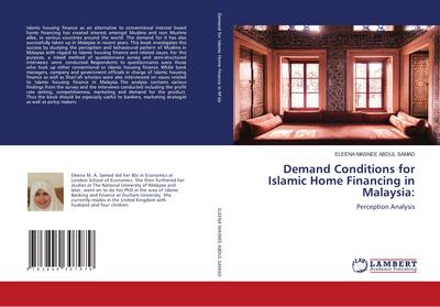 Demand Conditions for Islamic Home Financing in Malaysia:
