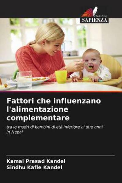 Fattori che influenzano l’alimentazione complementare