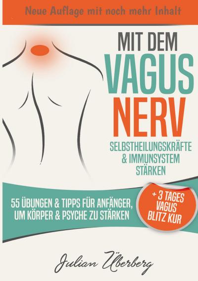 Mit dem VAGUS NERV Selbstheilungskräfte & Immunsystem stärken