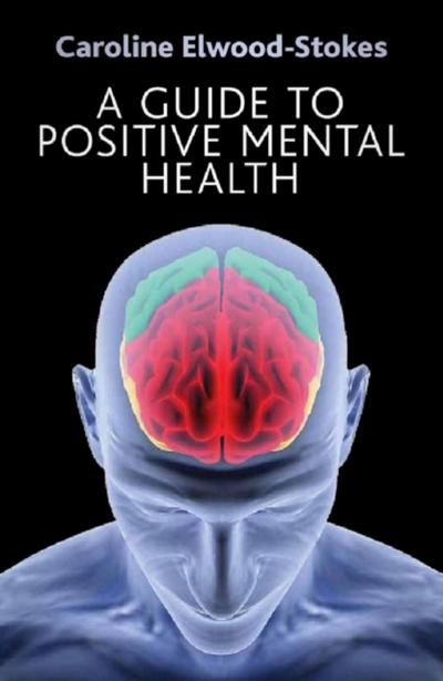 Guide to Positive Mental Health