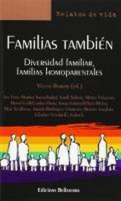 Familias también : diversidad familiar, familias homoparentales
