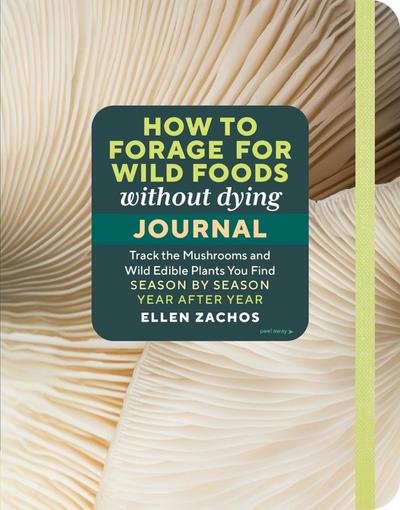 How to Forage for Wild Foods Without Dying Journal
