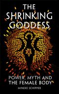The Shrinking Goddess