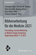 Bildverarbeitung für die Medizin 2021