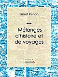 Mélanges d’histoire et de voyages