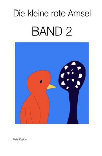 Die kleine rote Amsel Band 2