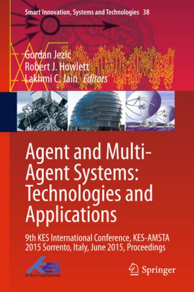 Agent and Multi-Agent Systems: Technologies and Applications