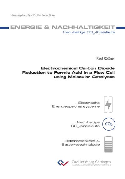 Electrochemical Carbon Dioxide Reduction to Formic Acid in a Flow Cell using Molecular Catalysts