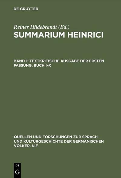 Summarium Heinrici / Textkritische Ausgabe der ersten Fassung, Buch I-X