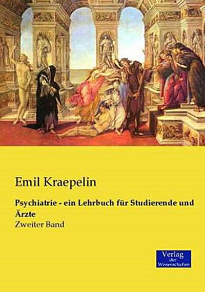 Psychiatrie - ein Lehrbuch für Studierende und Ärzte