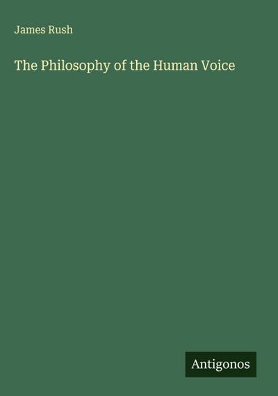 The Philosophy of the Human Voice