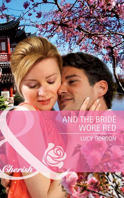 And the Bride Wore Red (Mills & Boon Cherish)