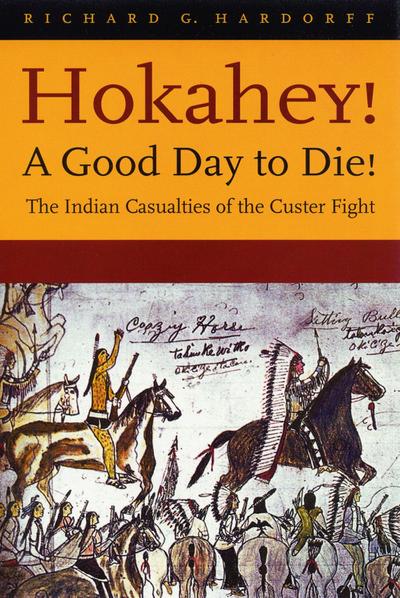 Hokahey! A Good Day to Die!