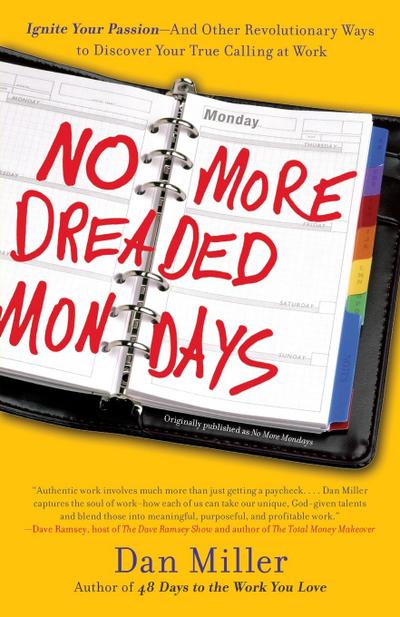 No More Dreaded Mondays