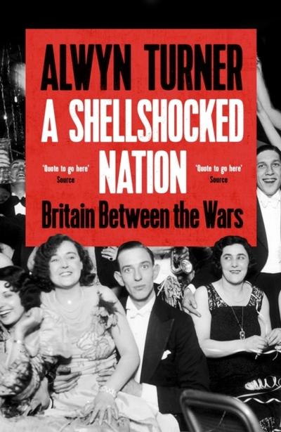 A Shellshocked Nation: Britain Between the Wars