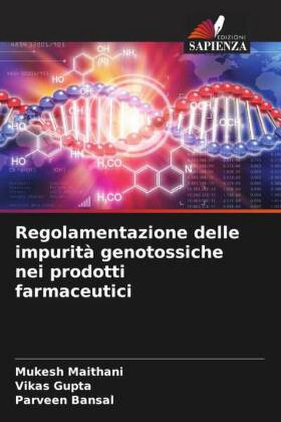 Regolamentazione delle impurità genotossiche nei prodotti farmaceutici