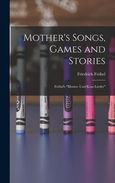 Mother’s Songs, Games and Stories