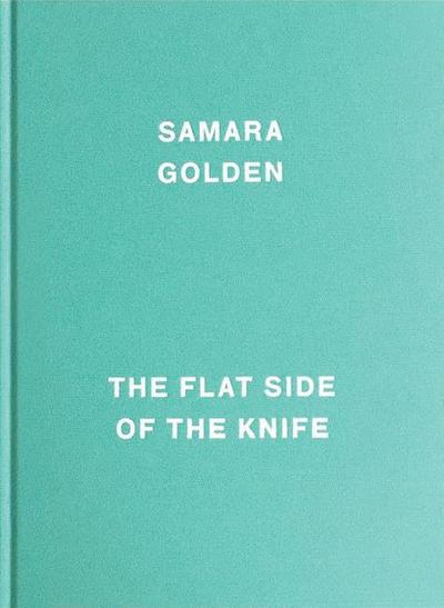Samara Golden: The Flat Side of the Knife