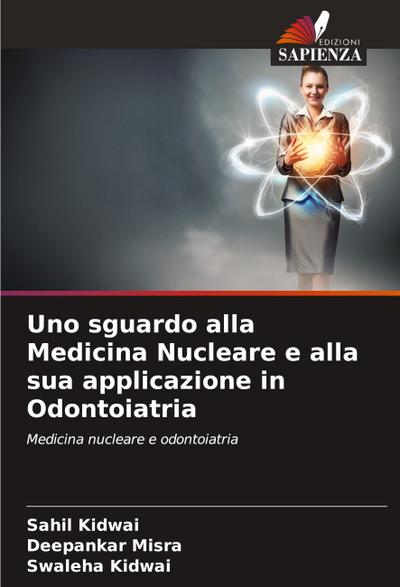 Uno sguardo alla Medicina Nucleare e alla sua applicazione in Odontoiatria